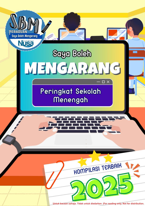 (Viewer Copy-No Physical Book) Kompilasi terbaik Peraduan Saya Boleh Mengarang 2025 - Peringkat Menengah