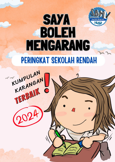 Kompilasi Karangan Terbaik Peraduan Saya Boleh Mengarang 2024 - Peringkat Rendah [Pre-order]