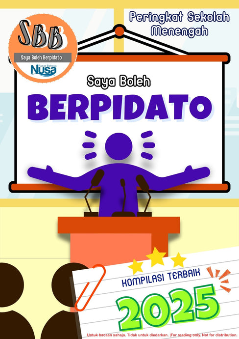 (Viewer Copy-No Physical Book) Kompilasi Terbaik Peraduan Saya Boleh Berpidato 2025 - Peringkat Menengah