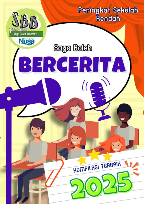 (Viewer Copy-No Physical Book) Kompilasi Terbaik Peraduan Saya Boleh Bercerita 2025 - Peringkat Rendah