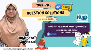 PSLE Malay Paper 1 Discussion By Cikgu Hayati Abdullah [2024 PSLE Exam Paper]