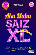 Load image into Gallery viewer, Aku Mahu Saiz XL