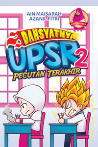 Dahsyatnya UPSR 2 Pecutan Terakhir