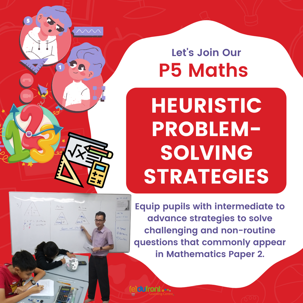 Primary 5 Maths Heuristics Problem-Solving Strategies Workshop [2022 March Holiday Workshop]